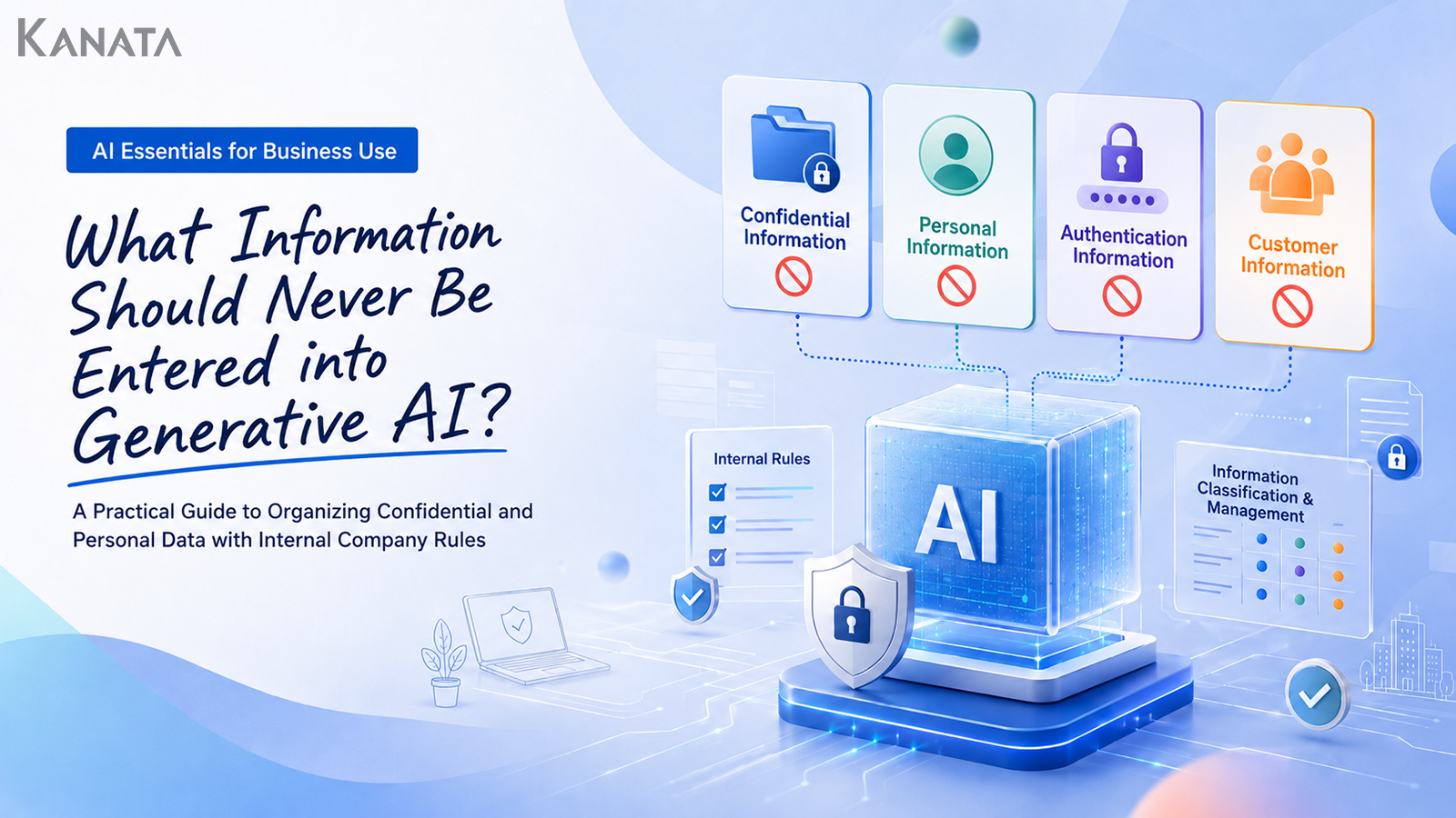 What You Should Never Share with Generative AI: A UK Business Guide to Protecting Confidential and Personal Information