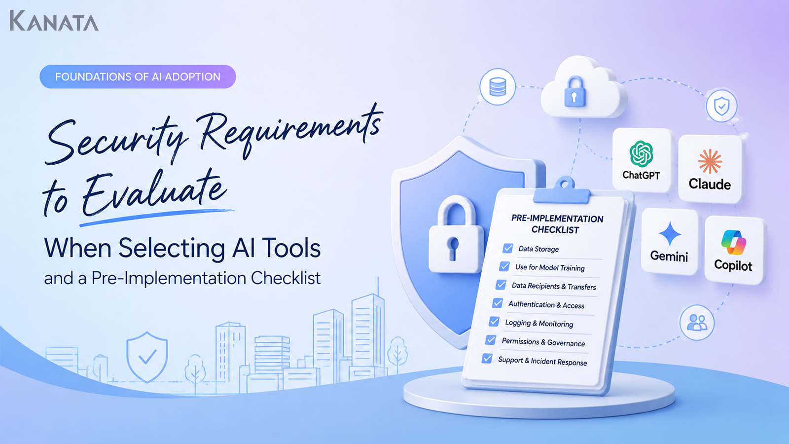 AI Tool Security Requirements: A Pre-Adoption Checklist for Enterprises
